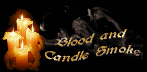 Blood and Candle Smoke