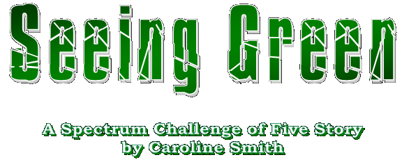 Seeing Green - A Spectrum Challenge of Five Story by Caroline Smith