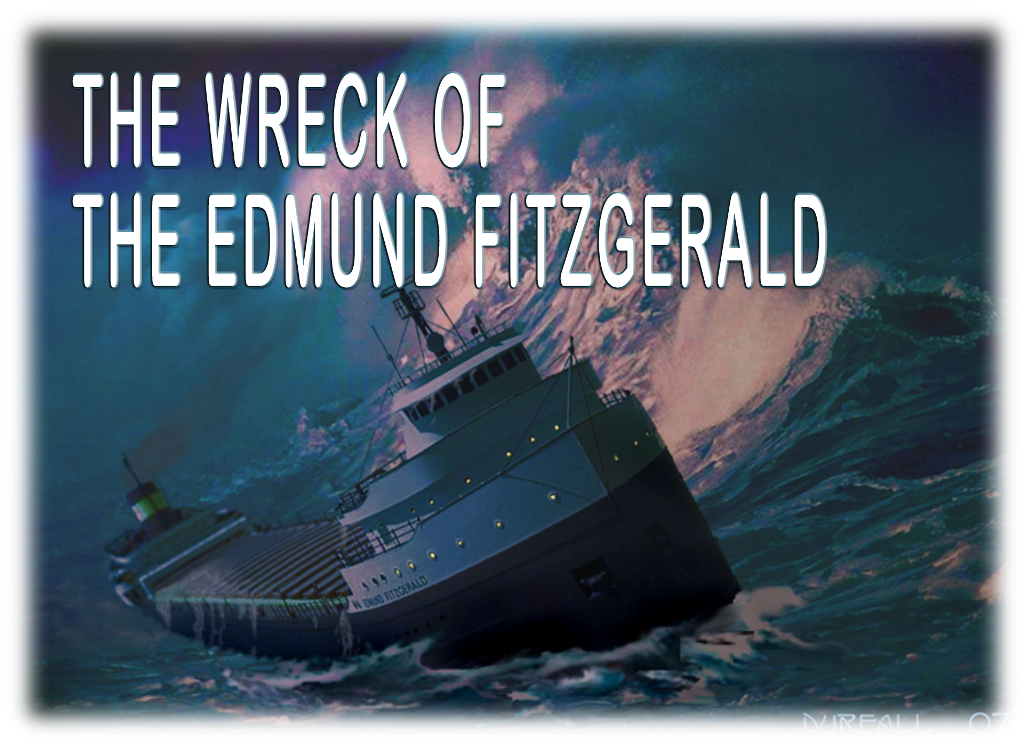 The Wreck of the Edmund Fitzgerald