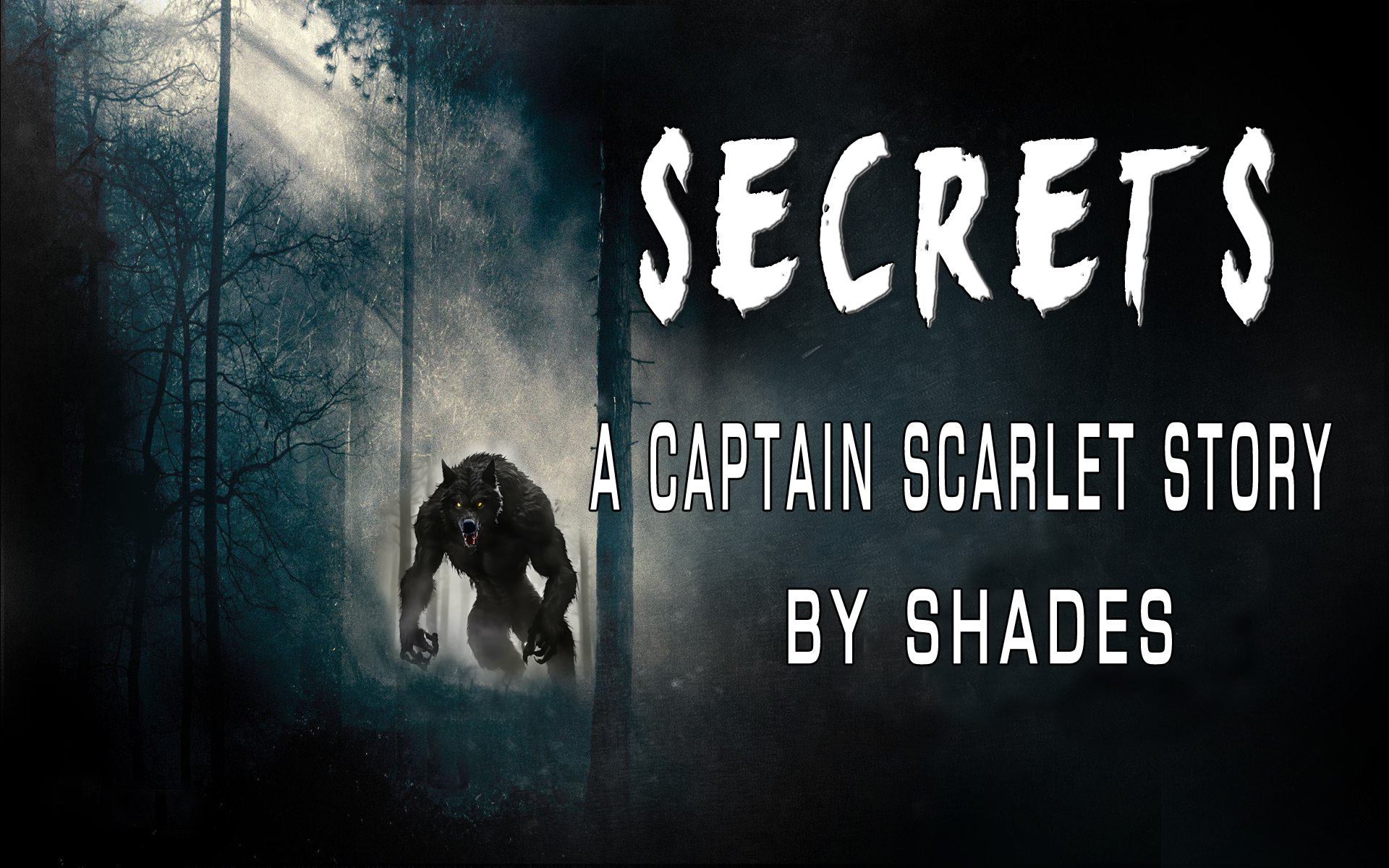 Secrets, A Captain Scarlet story by Shades