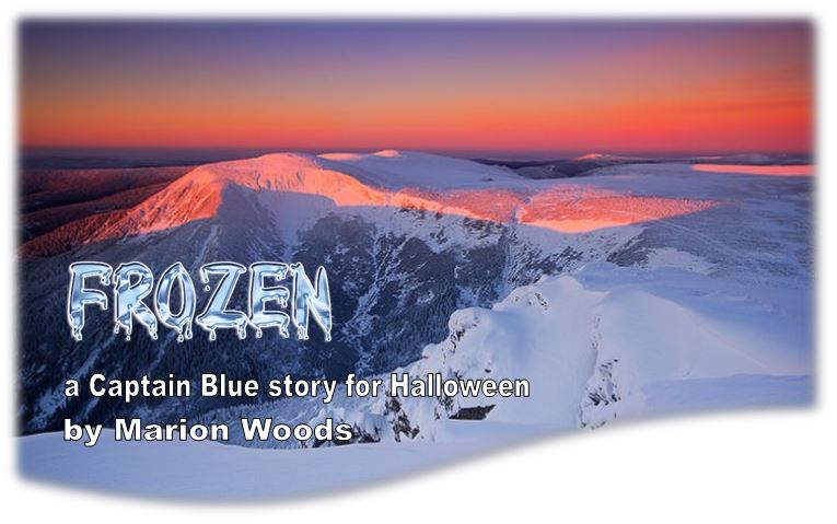 Frozen, a Captain Blue story for Halloween by Marion Woods