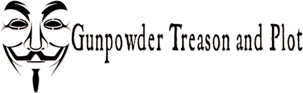 Gunpowder Treason and Plot