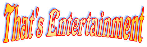 That's Entertainment